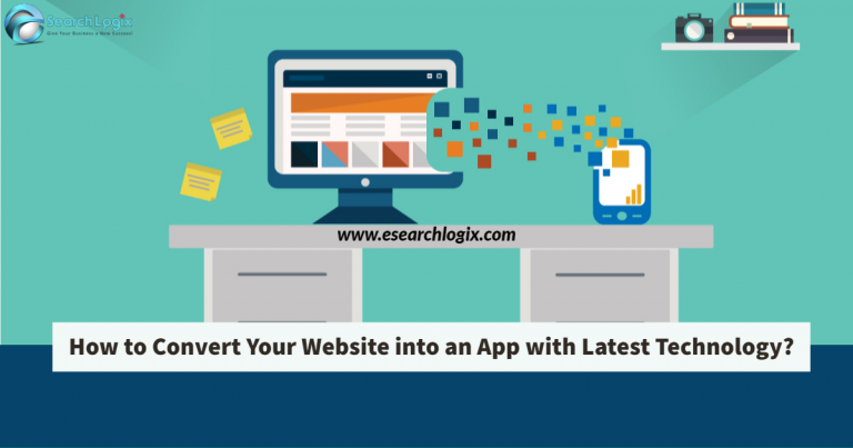 Convert Your Website into an App with Latest Technology
