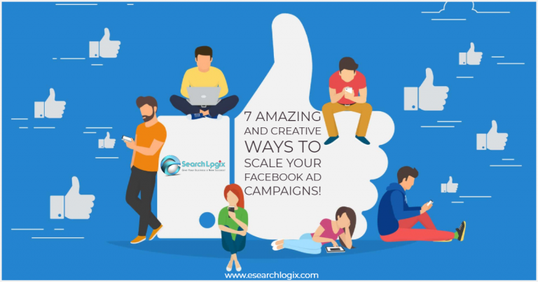 7 Amazing and Creative Ways to Scale Your Facebook Ad Campaigns