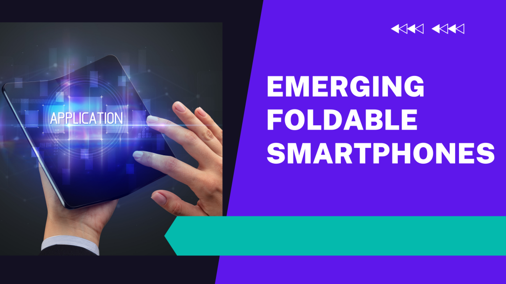 foldable smartphones