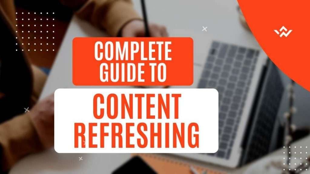 Content Refreshing