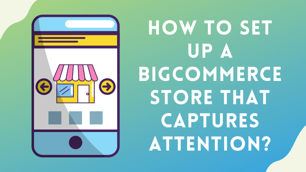 Set Up a BigCommerce Store