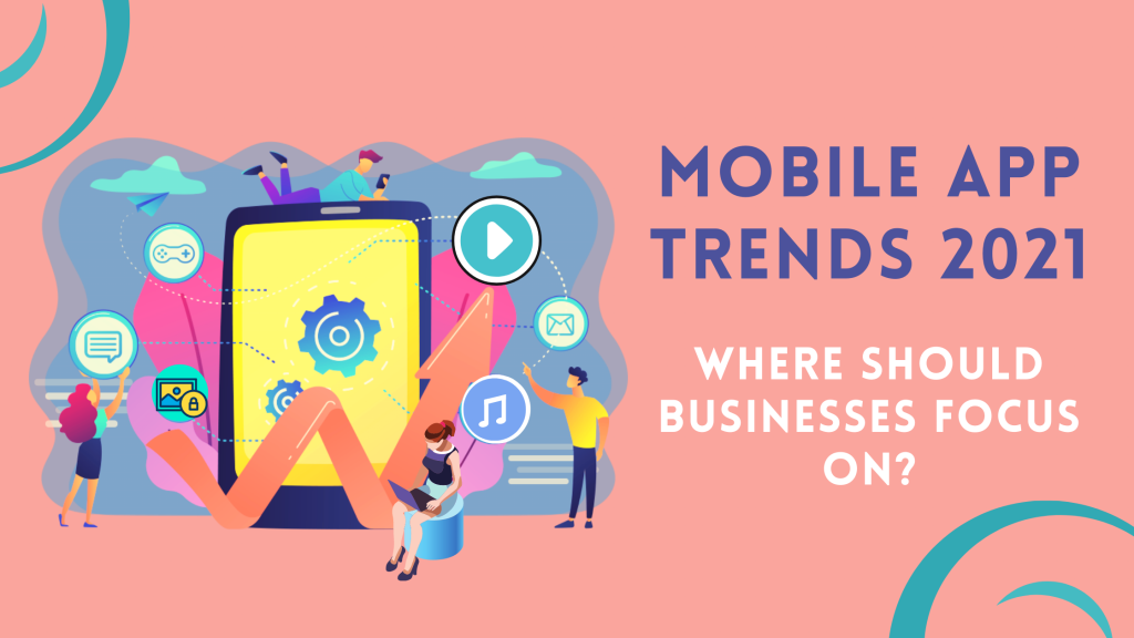 Mobile App Trends