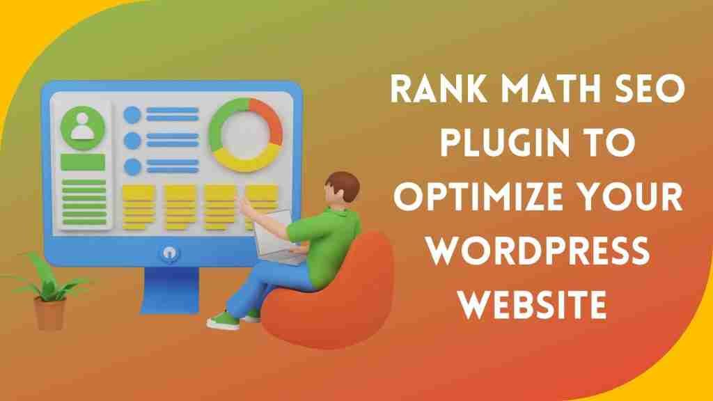 Rank Math SEO Plugin to Optimize Your WordPress Website 